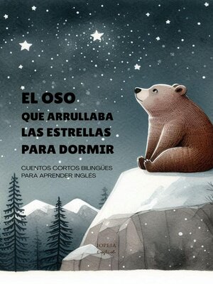 cover image of El Oso que Arrullaba las Estrellas para Dormir